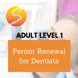 Adult Level 1 Permit Renewal for Dentists